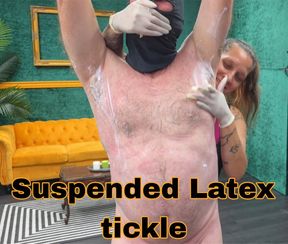 Suspended Latex Tickle
