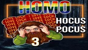 Homo Hocus Pocus 3