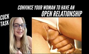 Cuck Task Convince Your Woman To An Open Relationship