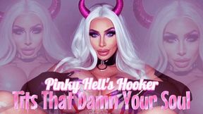 Pinky Hell's Tits That Damn Your Soul