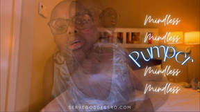 Mindless Pumper: gooning mindfuck