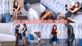Boss humiliates useless employee