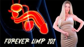 Forever Limpdick 101