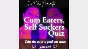 Quiz! Are You a Cum Eater or Self Sucker?