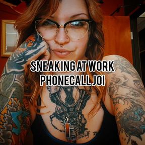 Sneaky Sexy Phonecall at Work!