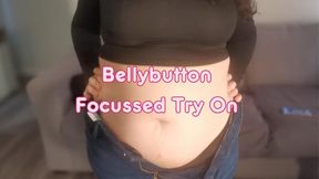 Bellybutton Focused Try On