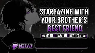 Stargazing With Your Brother's Bestfriend | Male Moans | Deep Voice | Audio Erotica | BF Audio | M4F