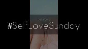 Self Love Sunday #3.8