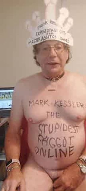 mark kessler THE STUPIDEST FAGGOT ONLINE