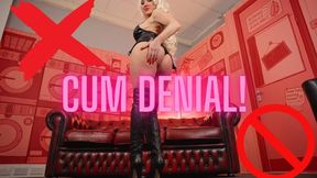 CUM DENIAL!