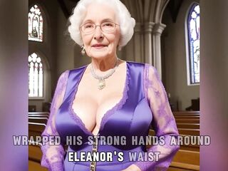 [GRANNY Story] GILF Eleanor Church Visit and the BBC Priest