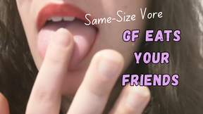 GF Eats Your Friends - Same-Size Vore