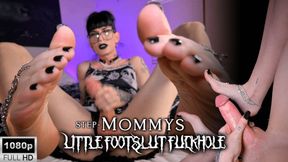 Step-Mommys Little Footslut Fuckhole