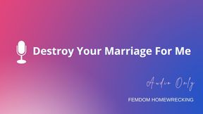 Destroy Your Marriage