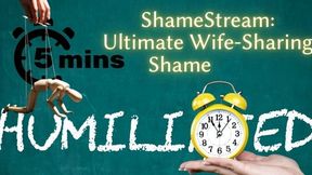 ShameStream: Ultimate Wife-Sharing Shame