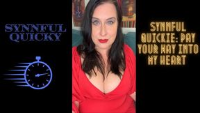 Synnful Quicky: Pay Your Way Into My Heart