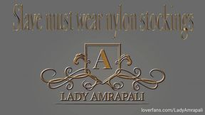 SLAVE MUST WEAR NYLON STOCKINGS Total Lengts 5:45 minutes  Feminisierung Sissy Humilation Erniedrigung Slave Bdsm  LADYAMRAPALI  Herrin Mistress Domina