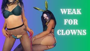 Weak For Clowns