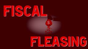 Fiscal Fleccing