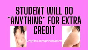 STUDENT WANTS EXTRA CREDIT audioporn