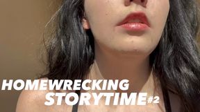 Homewrecking Storytime 2: Stealing Your Girlfriend