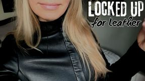 Locked Up for Leather