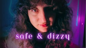 Dizzy & Safe