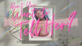 Don't You Want To Tell Her?