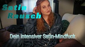 Satin-Rausch: Dein intensiver Satin-Mindfuck - Satin-Rausch: Your Intense Satin Mindfuck (german)