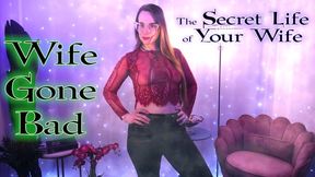 Wife Gone Bad - The Secret Life of Your Wife (4K)