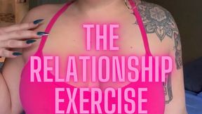 The Relationship Exercise (custom clip)