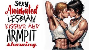 Two sexy muscular lesbians kiss each other and show us their sexy sweaty armpits