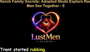 English Audio Gay Sex Story - Ranch Family Secrets Adopted Studs Explore Raw Man Sex Together - Part 5