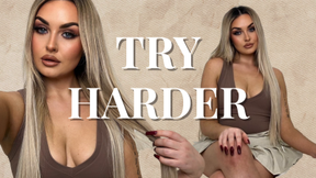 Try Harder