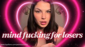 Mind Fucking For Losers