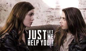 Just Let Me Help You!!