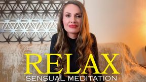 Relax - Sensual Meditation