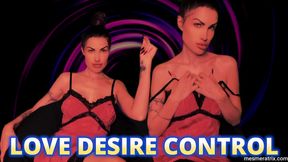 LOVE DESIRE CONTROL