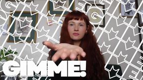 Gimme!