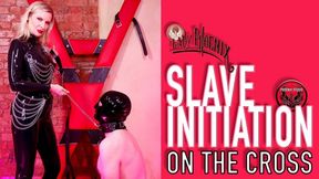 SLAVE INITIATION #1: ON THE CROSS