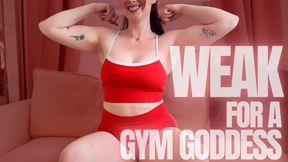 Weak for a Gym Goddess