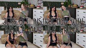 JOI WITH stepSISTER AND HER FRIEND