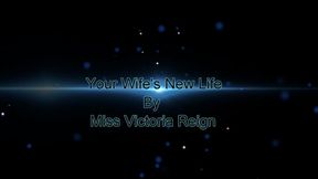 Your Wifes New Life