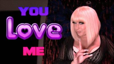 You Love Me