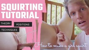 Squirting Tutorial: How To Make Her Squirt