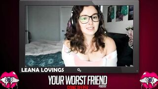 Leana Lovings - Your Worst Friend: Going Deeper Season three