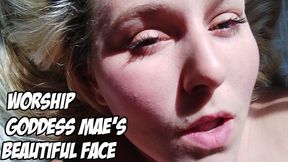 Worship Goddess Mae's Beautiful Face