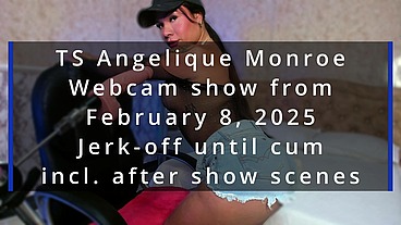 TS Angelique Monroe - Webcam show from February 8, 2025