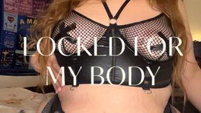 Locked for My Body â€“ Chastity Humiliation