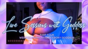 Live Sessions with Goddess Marley Pt. 4